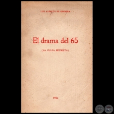 EL DRAMA DEL 65 (LA CULPA MITRISTA) - Autor: LUIS ALBERTO DE HERRERA - Ao 1926